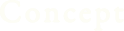 Concept